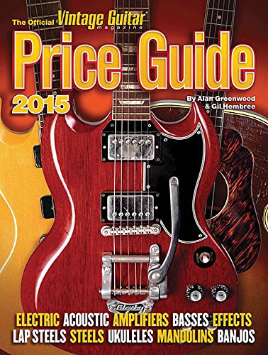 The Official Vintage Guitar Price Guide 2015 (Official Vintage Guitar Magazine Price Guide)