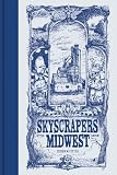 Skyscrapers Of The Midwest