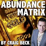 Abundance Matrix (Manifesting a life full of wealth and happiness)