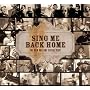 Sing Me Back Home