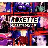 Charm School (Deluxe Edition)von "Roxette"