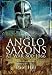 The Anglo-Saxons: At War 800-1066