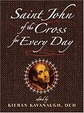  : Saint John of the Cross for Every Day