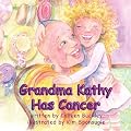 Grandma Kathy Has Cancer