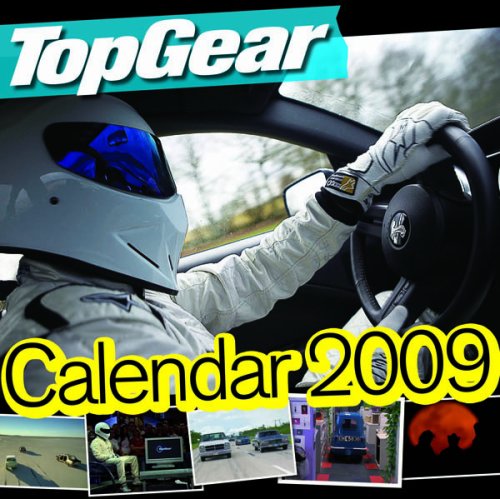Official Top Gear Calendar 2009 2009 (Calendar)