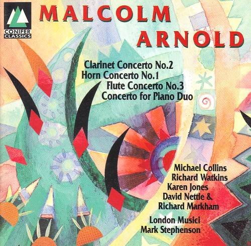 Jones & Stephenson - Malcolm Arnold: Clarinet Concerto No 2, Horn Concerto No 1, Flute Concerto No 2, Concerto For Piano Duo - Zortam Music