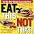 Eat This, Not That! Thousands of Simple Food Swaps that Can Save You 10, 20, 30 Pounds--or More!