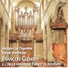 Fran�ois Cl�ment joue les musiciens de province sur l'orgue Parisot de l'Abbaye de Mondaye
