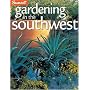 Gardening in the Southwest: A Wealth of Great Ideas for Your Garden