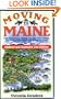 Moving to Maine: The Essential Guide to Get You There and What You Need to Know to Stay