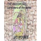 The Woodrows, Caretakers of the Forest