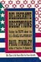 Deliberate Deceptions: Facing the Facts About the U.S.-Israeli Relationship