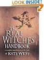 The Real Witches' Handbook: A Complete Introduction to the Craft