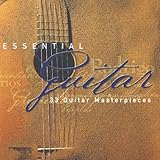 Essential Guitar: 33 Guitar Masterpieces