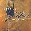 Essential Guitar: 34 Guitar Masterpieces