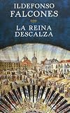 Image of La reina descalza (Novela Historica (grijalbo))