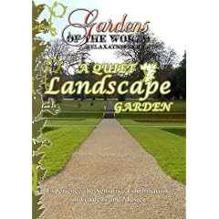 Gardens of the World A QUIET LANDSCAPE GARDEN by 
