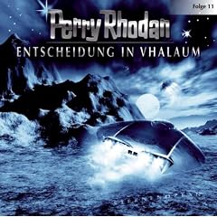 Perry Rhodan: Entscheidung in Vhalaum. Perry Rhodan 11. CD.: Flg. 11