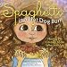 Spaghetti In A Hot Dog Bun: : Having the Courage to Be Who You Are