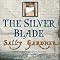 The Silver Blade: The French Revolution, Book 2