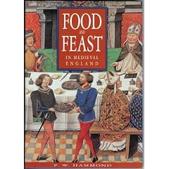 Food and Feast in Medieval England (History/prehistory & Medieval History)
