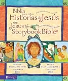 Biblia para niños, Historias de Jesús / The Jesús Storybook Bible: Cada historia susurra su nombre (Spanish Edition)