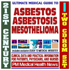 21st Century Ultimate Medical Guide to Asbestos, Asbestosis, and Mesothelioma-... by PM Medical Health News