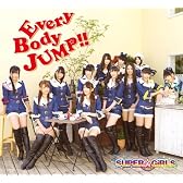 EveryBody JUMP!!(DVD付)【初回生産分封入：握手会イベント参加券】 (初回仕様：4面紙ジャケット＆ジャケットB)