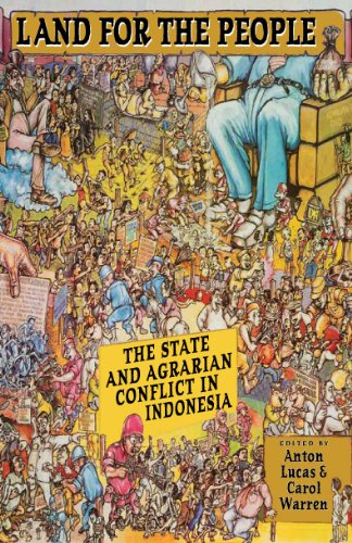 Land for the People: The State and Agrarian Conflict in Indonesia (Ohio RIS Southeast Asia Series)