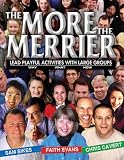 The More The Merrier