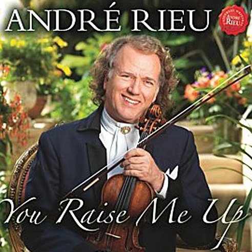 Andre Rieu - You Raise Me Up - Zortam Music