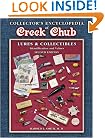 Collector's Encyclopedia of Creek Chub: Lures & Collectibles : Identification and Values (Collectors Encyclopedia to Creek Chub Lures and Collectibles)