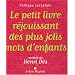 Le petit livre r�jouissant des plus jolis mots d'enfants