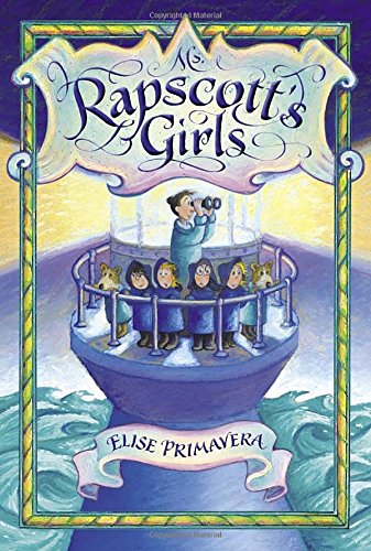 Ms. Rapscott's Girls, by Elise Primavera Ms. Rapscott's Girls, by Elise Primavera