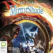 MirrorShade | Mike Wilks