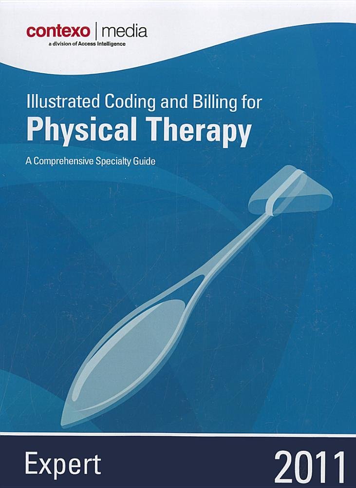 Coding and Billing for Physical Therapy/Physical Medicine: Expert ... Coding and Billing for Physical Therapy/Physical Medicine: Expert ...