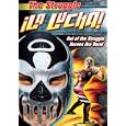 La Lucha: The Struggle