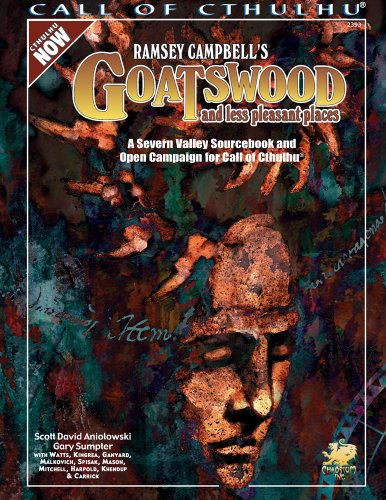 Cover image : Ramsey Campbell's Goatswood and Less Pleasant Places: A Present Day Severn Valley Sourcebook and Campaign for Call of Cthulhu