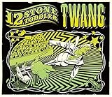  - Twang