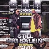 P.K.O. Greatest Hits - Still Big Ballin: Screwed