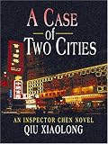 A Case of Two Cities: An Inspector Chen Novel (Inspector Chen Novels)