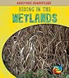 Hiding in Wetlands (Young Explorer Creature Camouf)