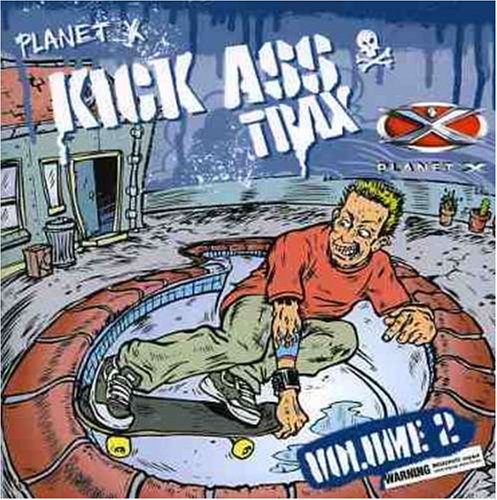 CD-Charts  Search : Planet X: All Time Kick Ass Trax, Vol. 2