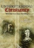 Understanding Christianity: With Help From Dante and Milton