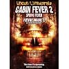 Cabin Fever 2  Spring Fever