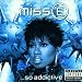 Miss E... So Addictive