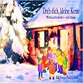 Dreh dich, kleine Kerze - Weihnachtst�nze und -lieder