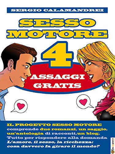 Sesso Motore 4: assaggi gratis (Italian Edition)