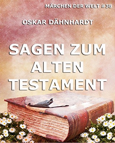 Sagen zum Alten Testament: Märchen der Welt (German Edition)