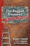 The ragged trousered philanthropists